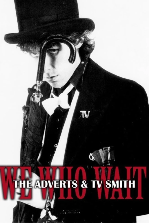 We Who Wait: The Adverts TV Smith Cartaz