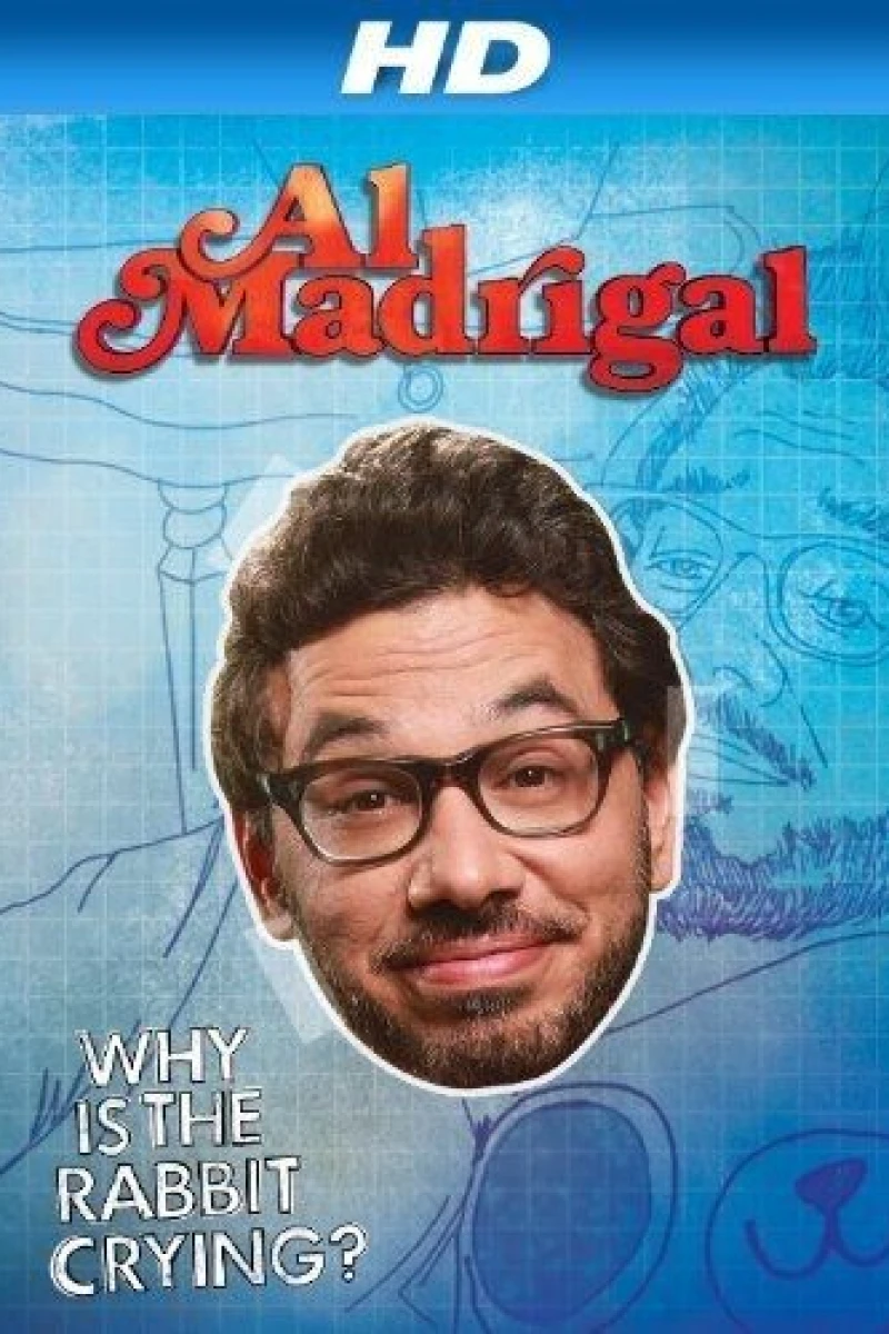 Al Madrigal: Why Is the Rabbit Crying? Cartaz